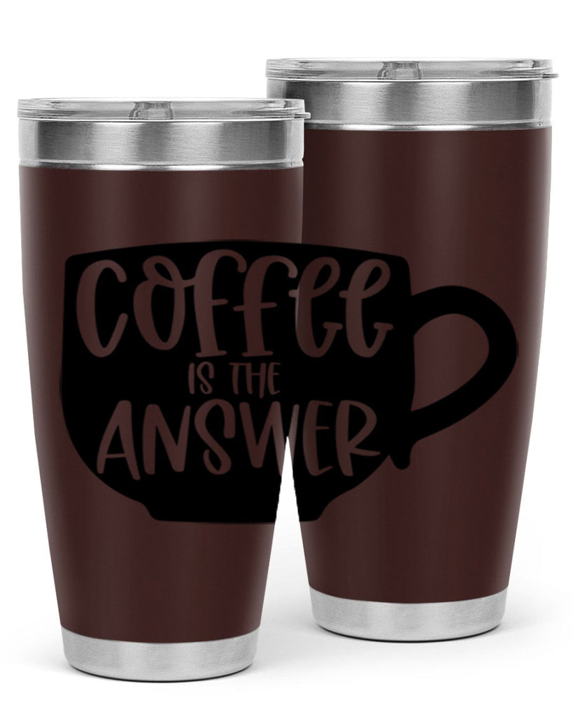 coffee is the answer 151#- coffee- Tumbler