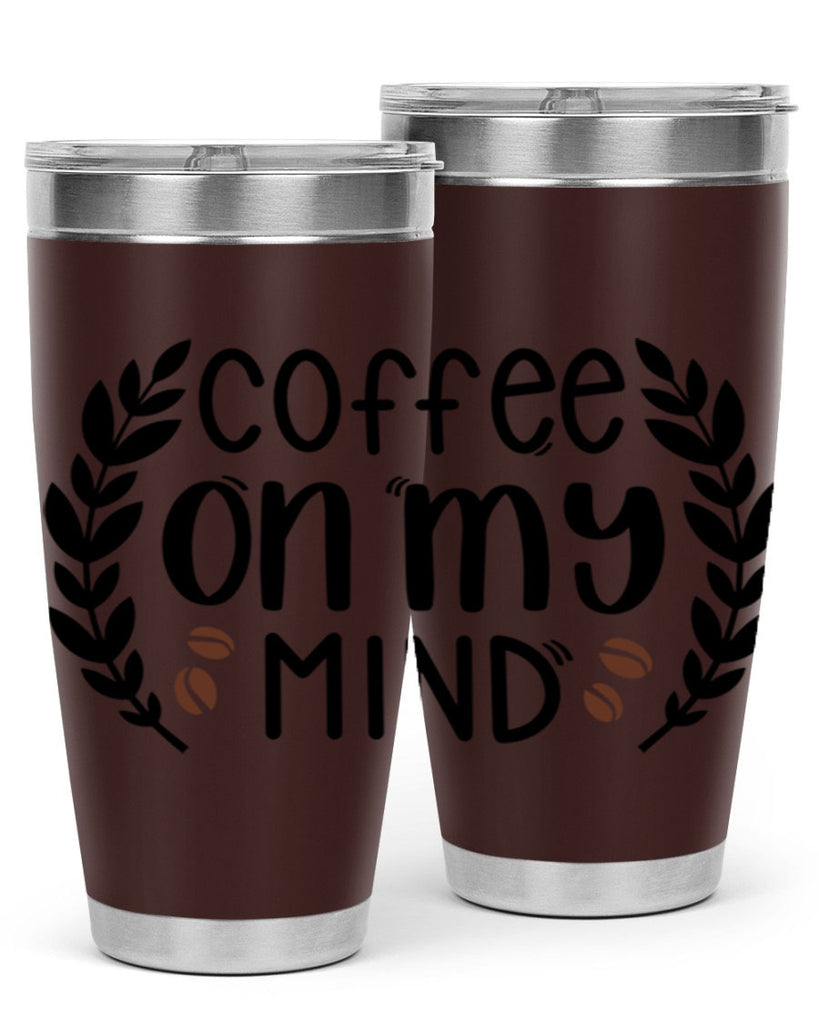 coffee on my mind 142#- coffee- Tumbler