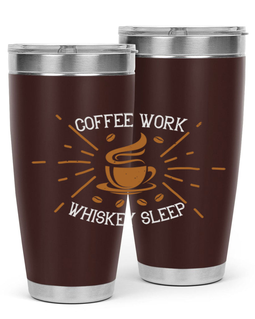 coffee work whiskey sleep 275#- coffee- Tumbler