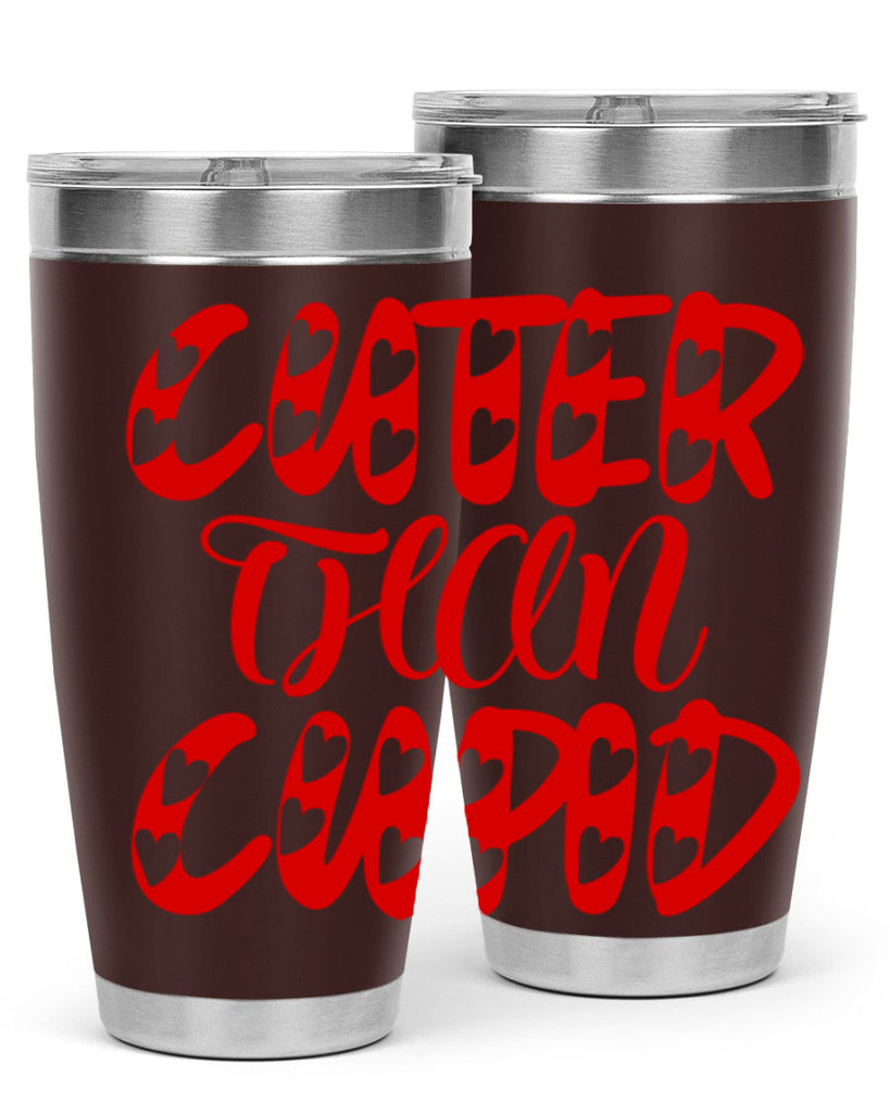 cuter than cupid 79#- valentines day- Tumbler