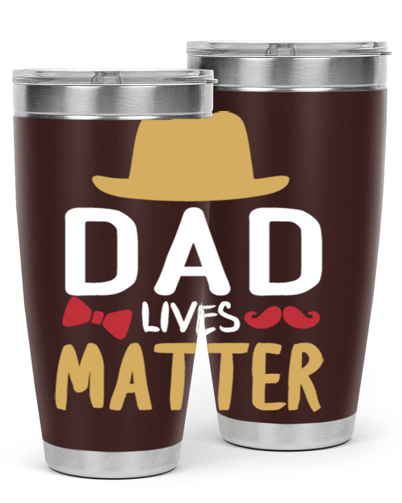 dad lives matter 103#- fathers day- Tumbler