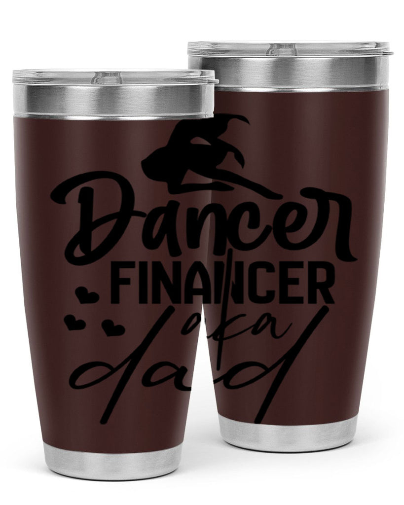 dancer financer aka dad 30#- ballet- Tumbler