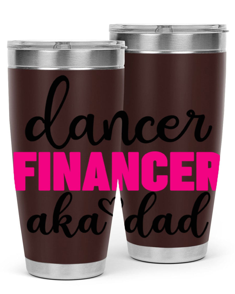 dancer financer aka dad 31#- ballet- Tumbler