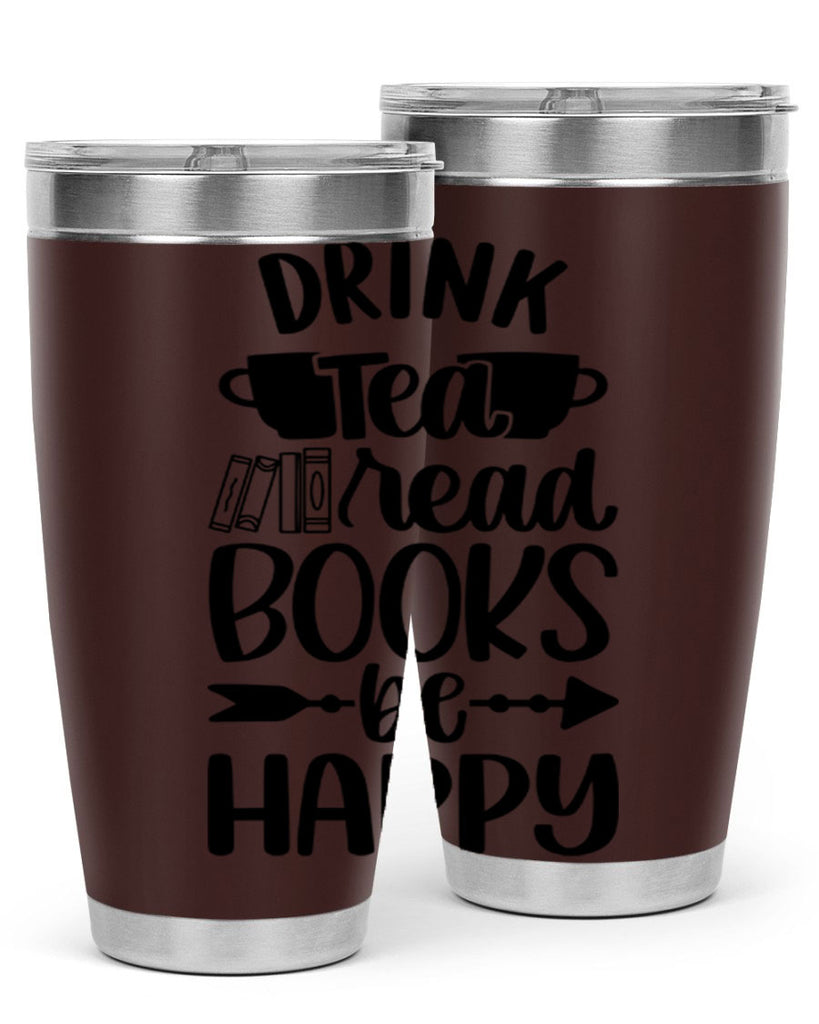 drink tea read books be happy 41#- reading- Tumbler