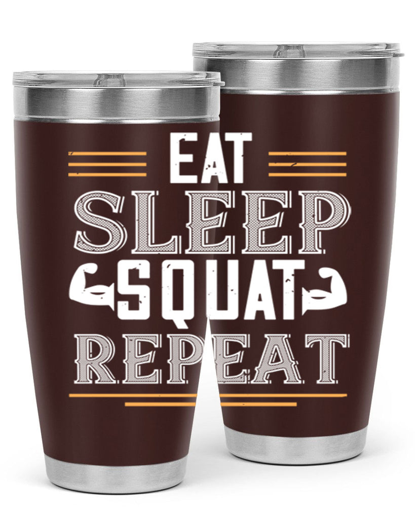 eat sleep squat repeat 58#- gym- Tumbler