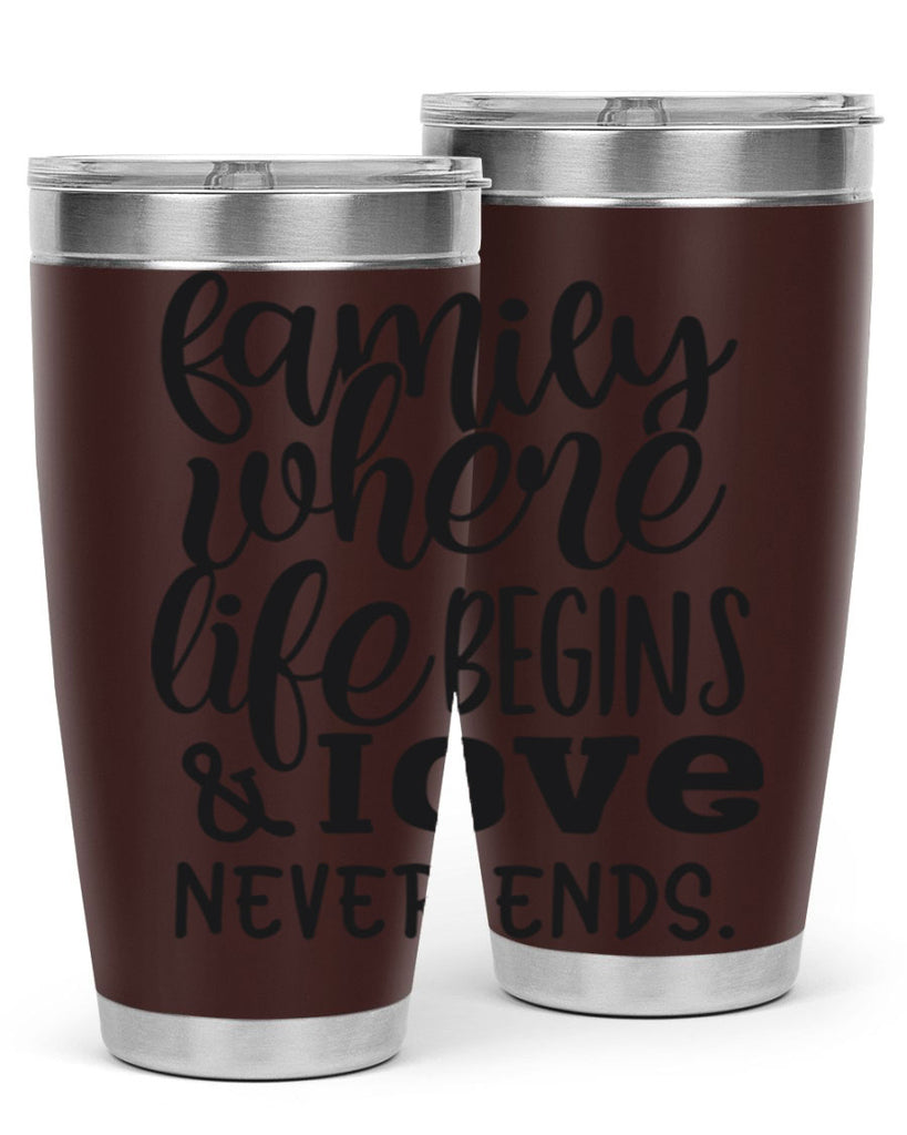 family where life begins love never ends 34#- family- Tumbler