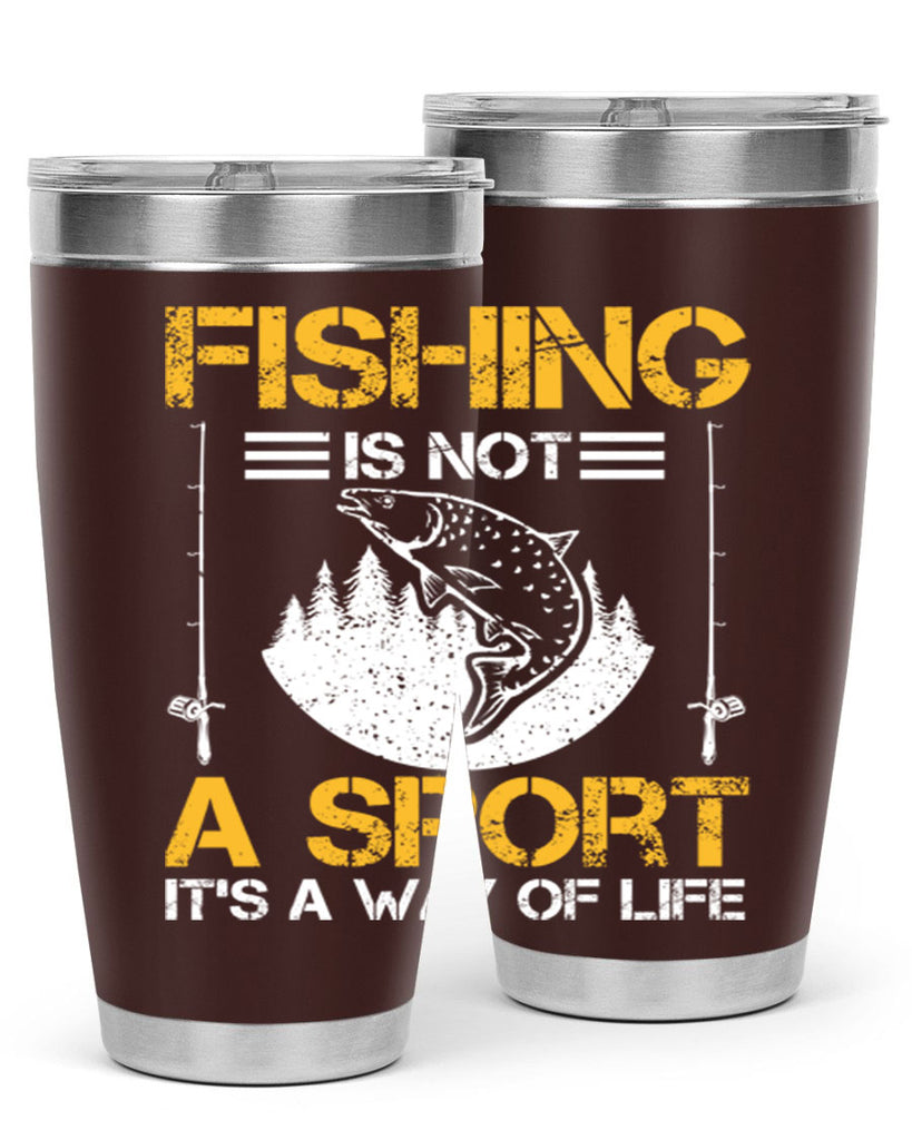 fishing is not a sport it’s a way of life 272#- fishing- Tumbler