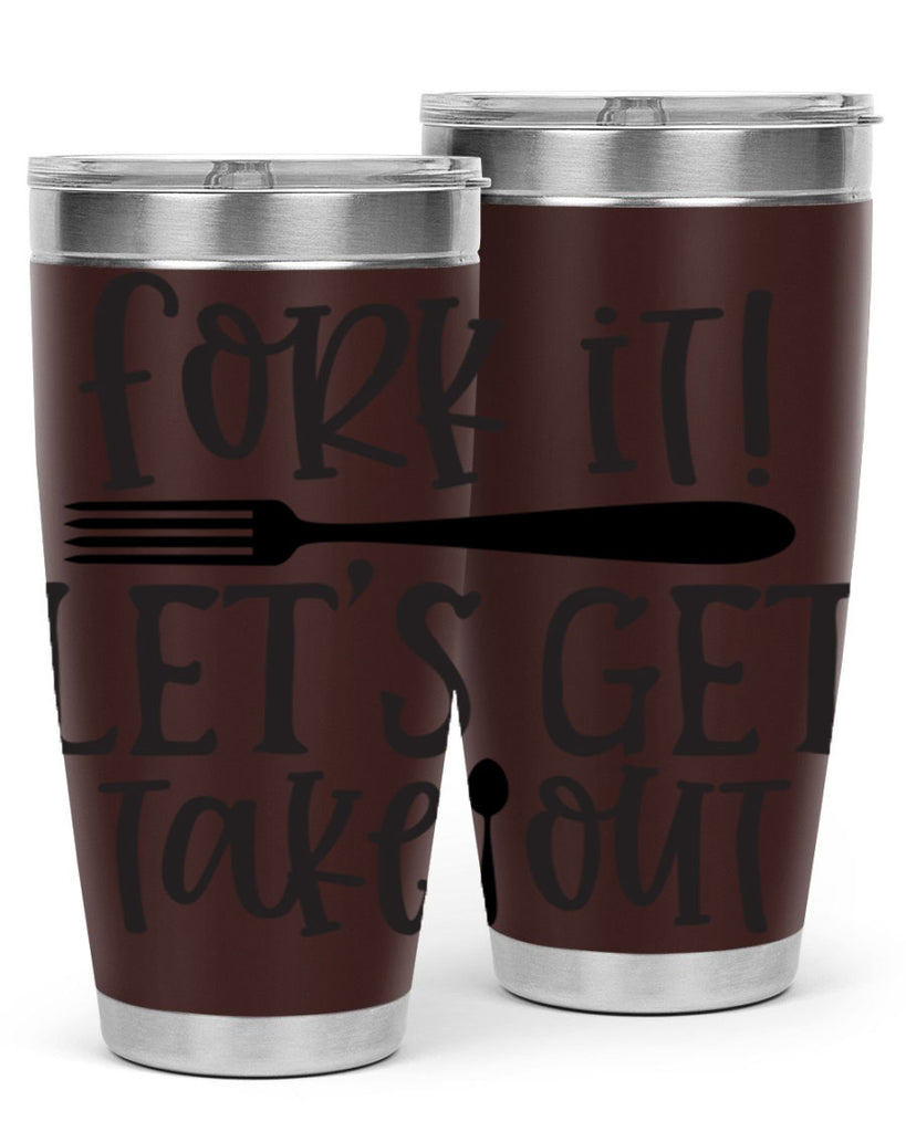 fork it let s get takeout 95#- kitchen- Tumbler