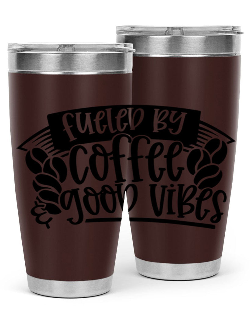 fueled by coffee good vibes 120#- coffee- Tumbler