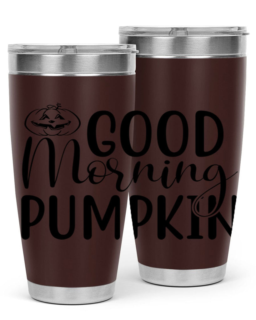 good morning pumpkin 207#- fall- Tumbler