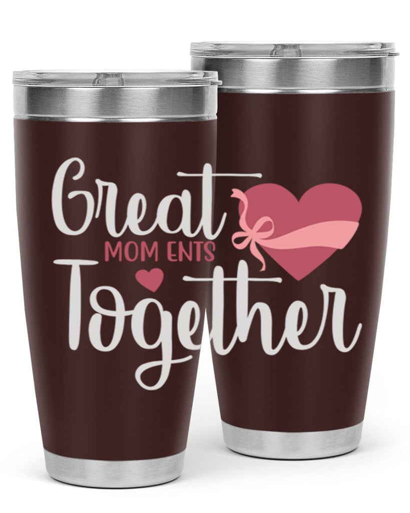 great mom ents together 173#- mom- Tumbler