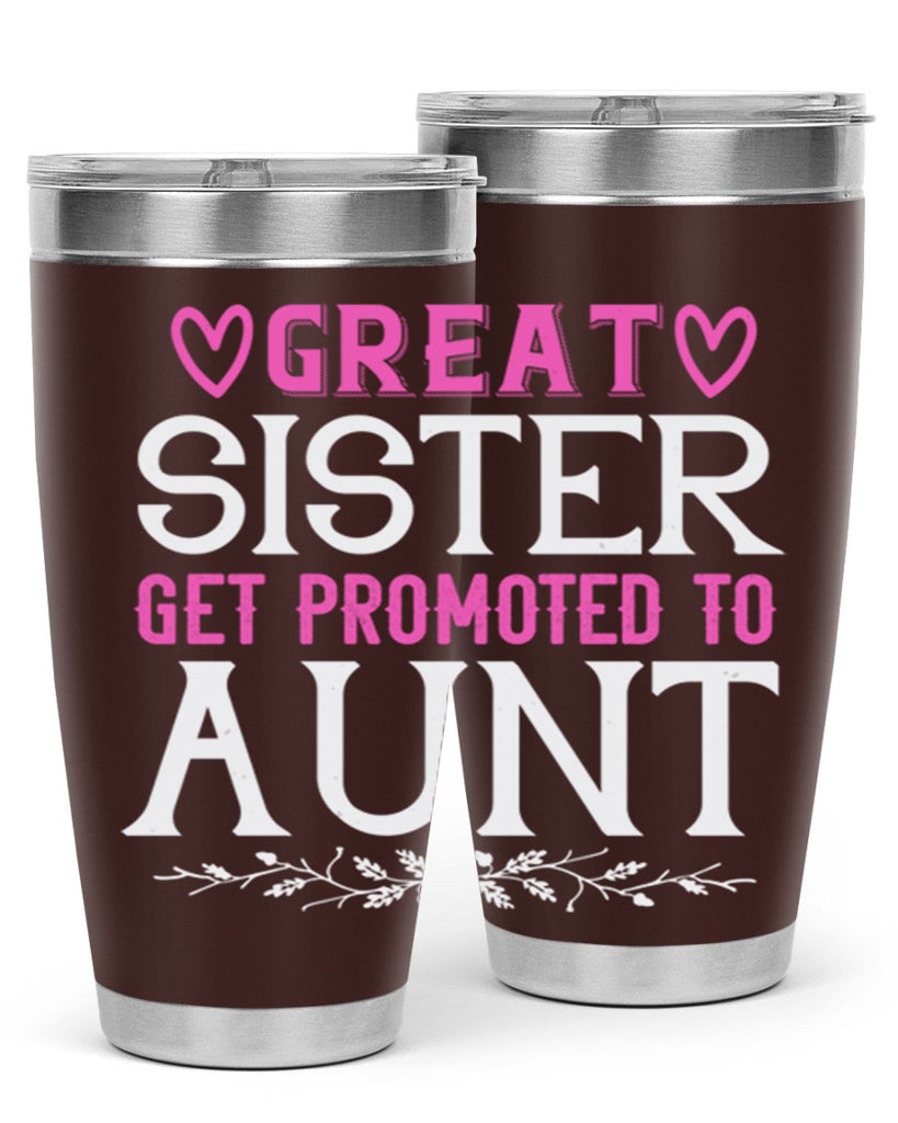 great sister get promoted to aunt Style 58#- aunt- Tumbler