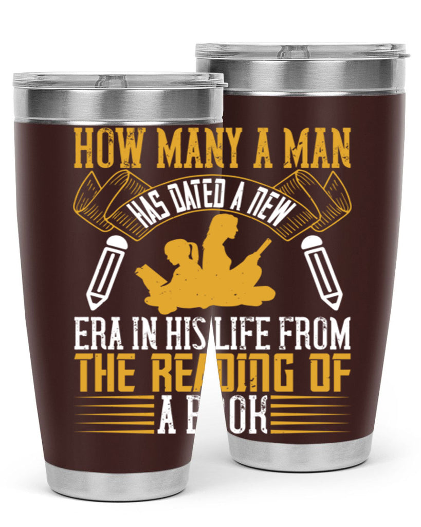 how many a man has dated a new era in his life from the reading of a book 70#- reading- Tumbler