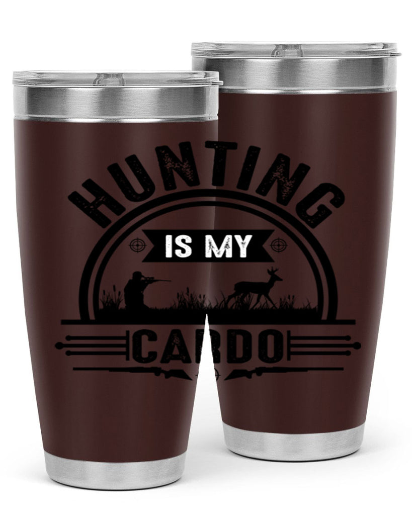 hunting is my cardo 26#- hunting- Tumbler