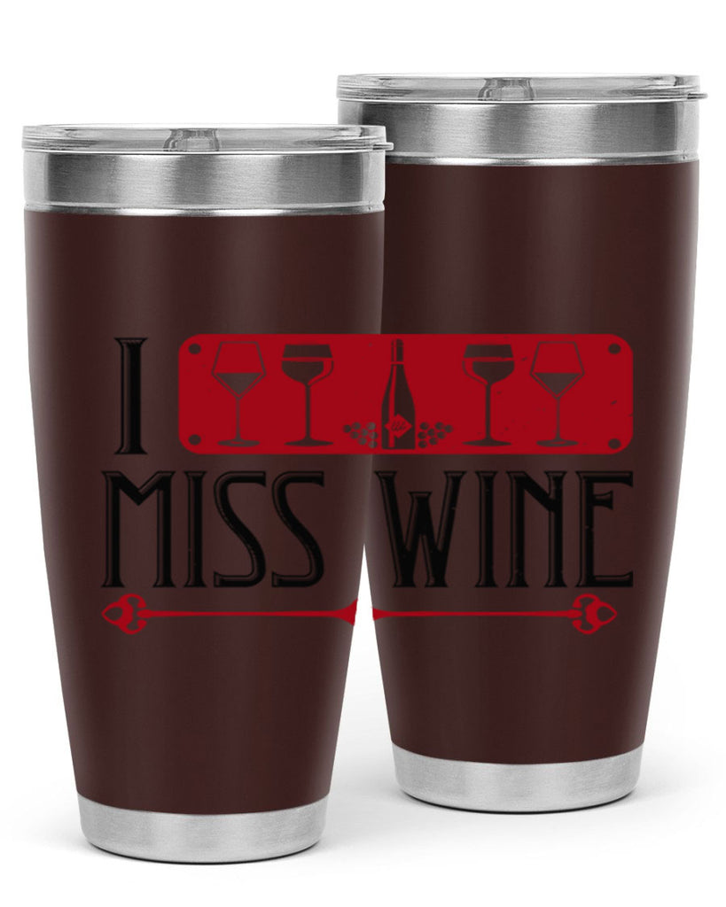 i miss wine 134#- wine- Tumbler