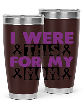 i were this for my mom 177#- alzheimers- Tumbler