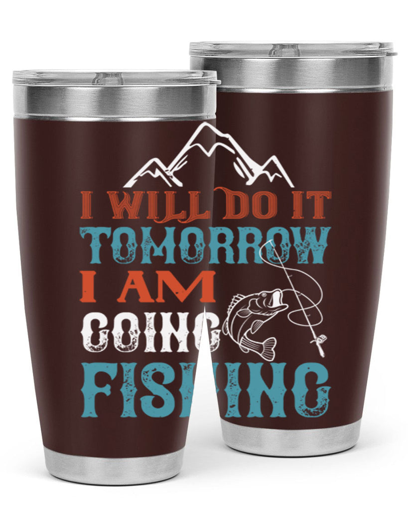 i will do it tomorrow 95#- fishing- Tumbler