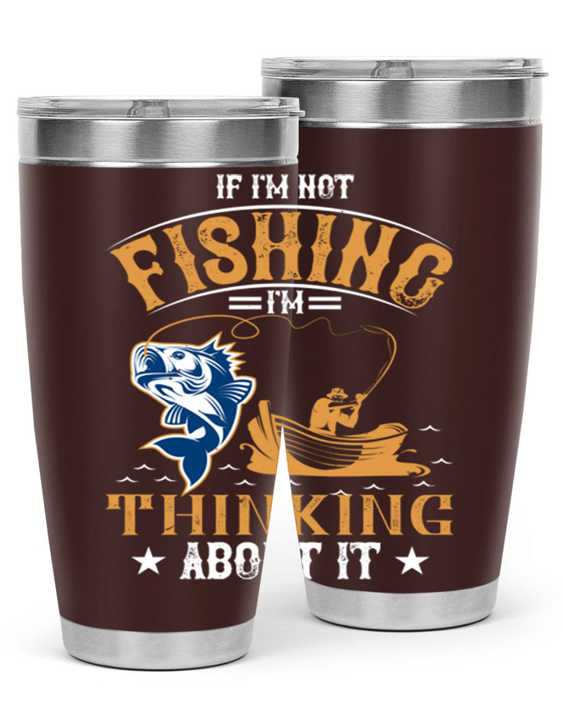 if im not fishing 88#- fishing- Tumbler