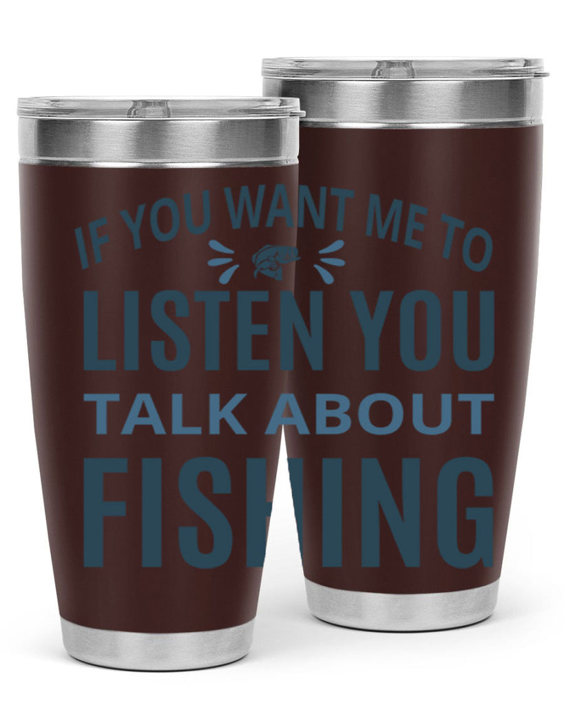 if you want 86#- fishing- Tumbler