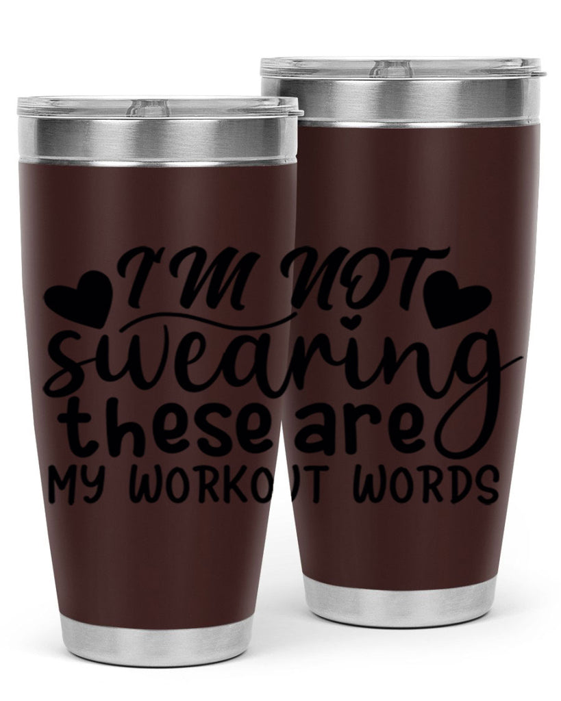 im not swearing these are my workout words 39#- gym- Tumbler