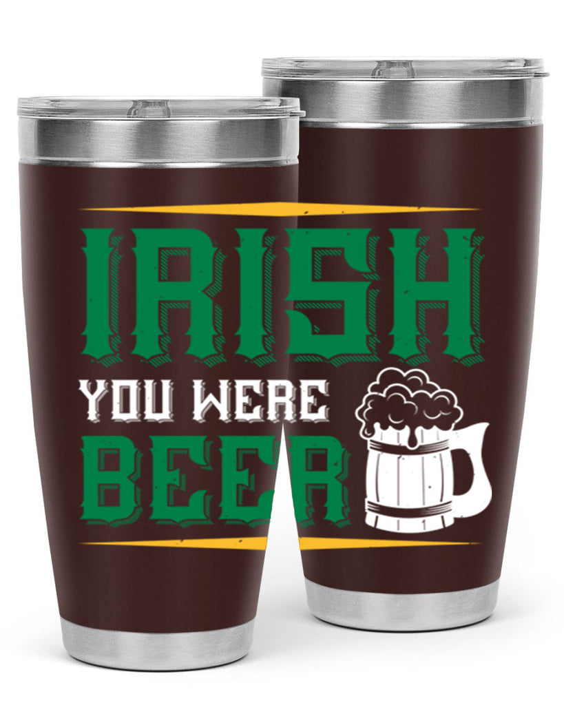 irish you were beer 67#- beer- Tumbler