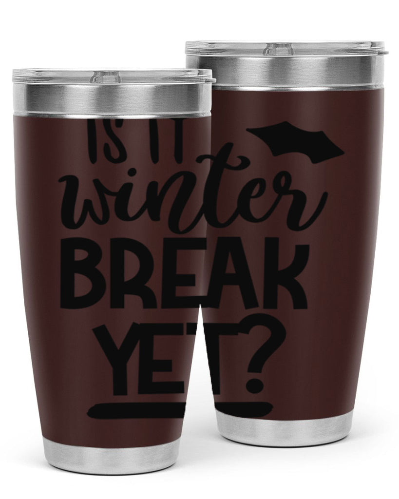 is it winter break yet 395#- mom- Tumbler