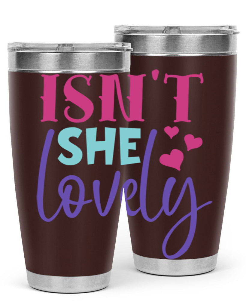isnt she lovely Style 236#- baby- tumbler