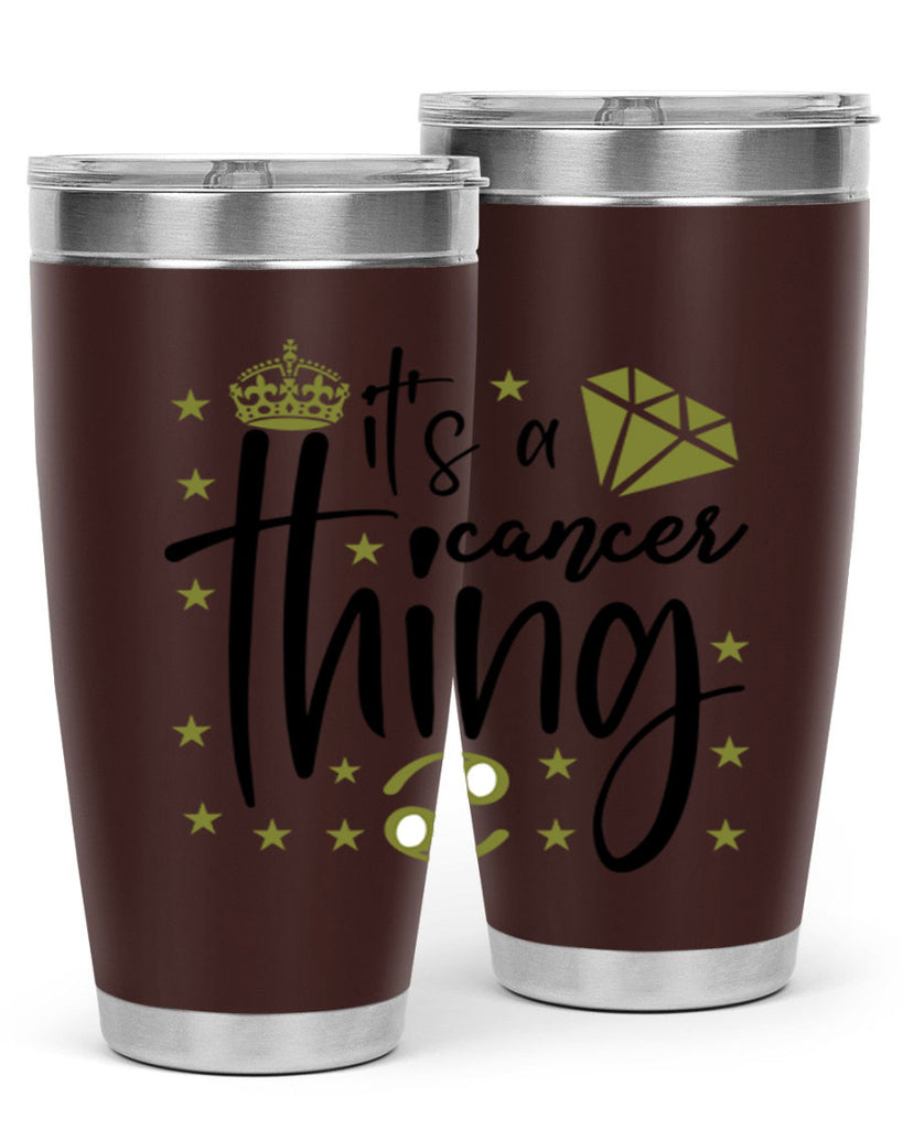 its a cancer thing 264#- zodiac- Tumbler