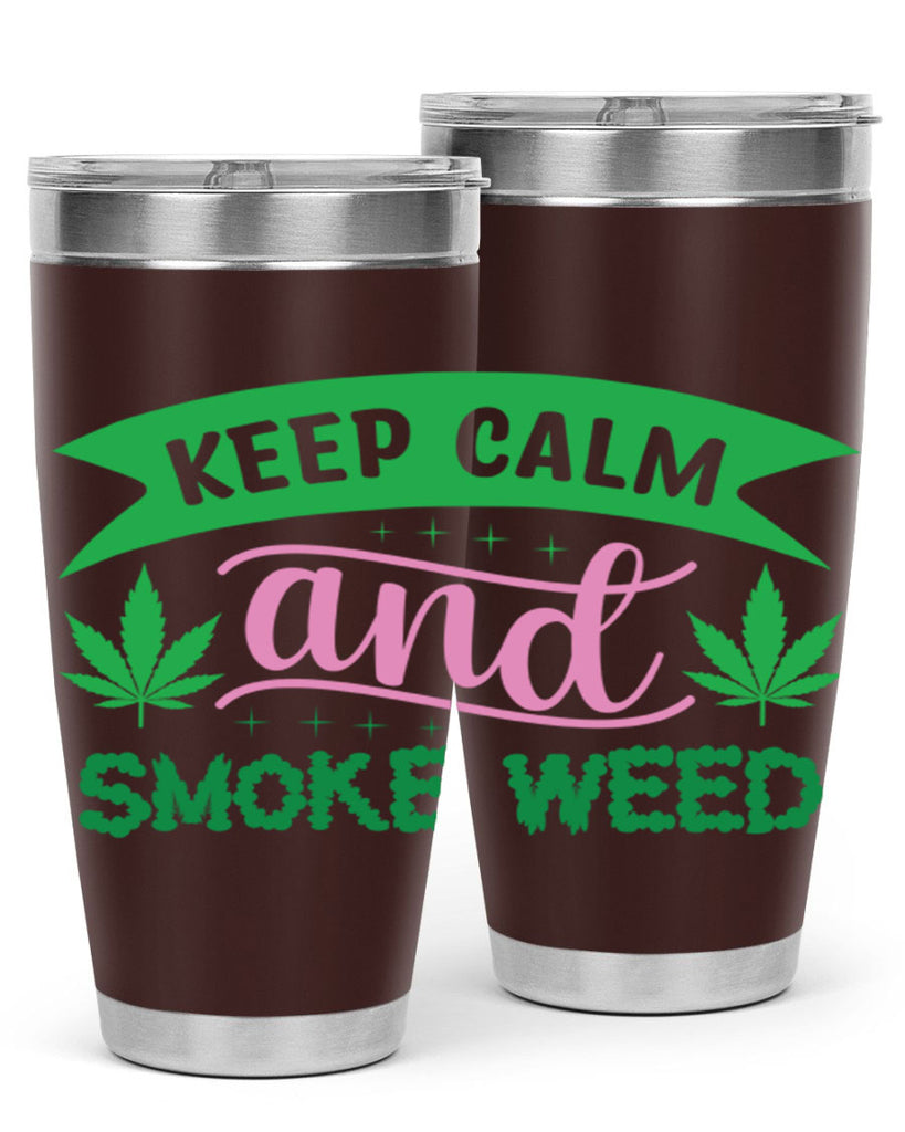 keep calm and smoke weed 170#- marijuana- Tumbler