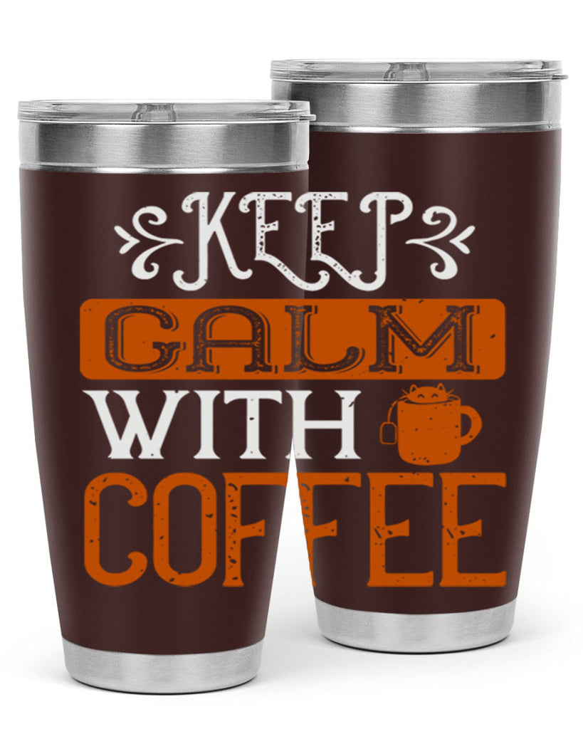 keep calm with coffee 241#- coffee- Tumbler