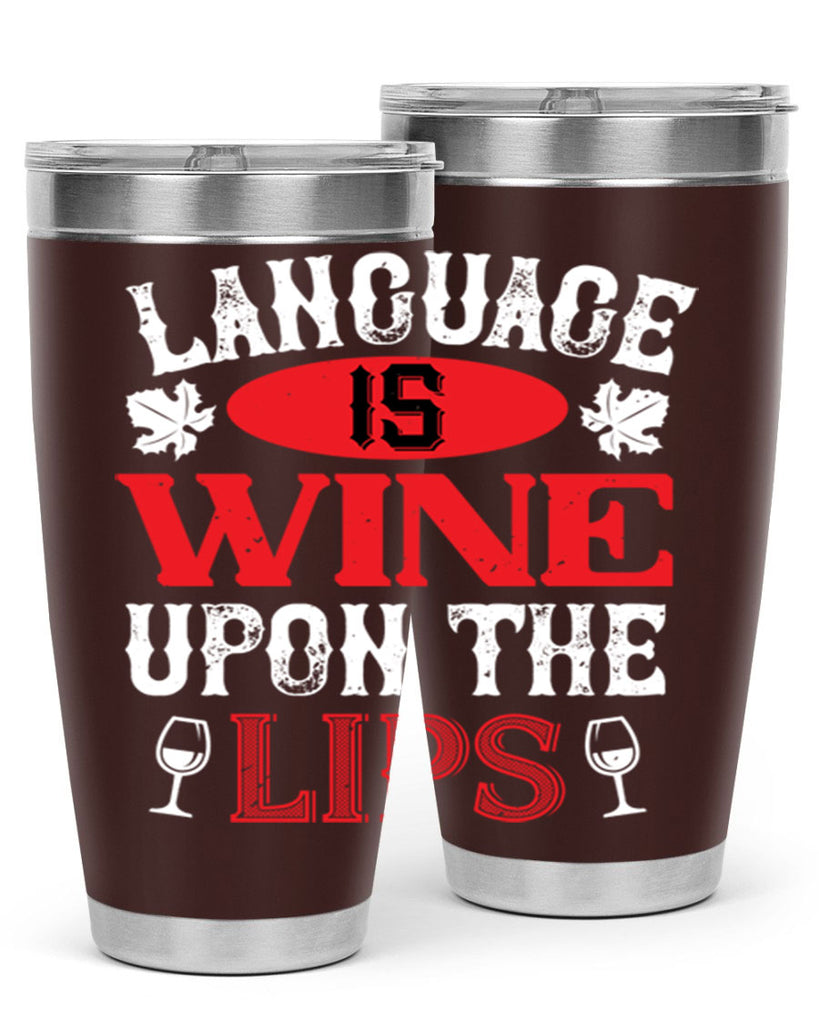 language is wine upon the 72#- wine- Tumbler