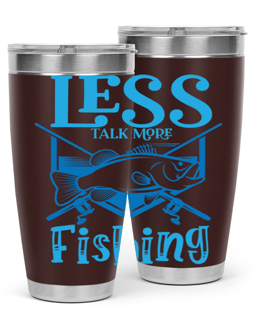 less talk more fishing 206#- fishing- Tumbler