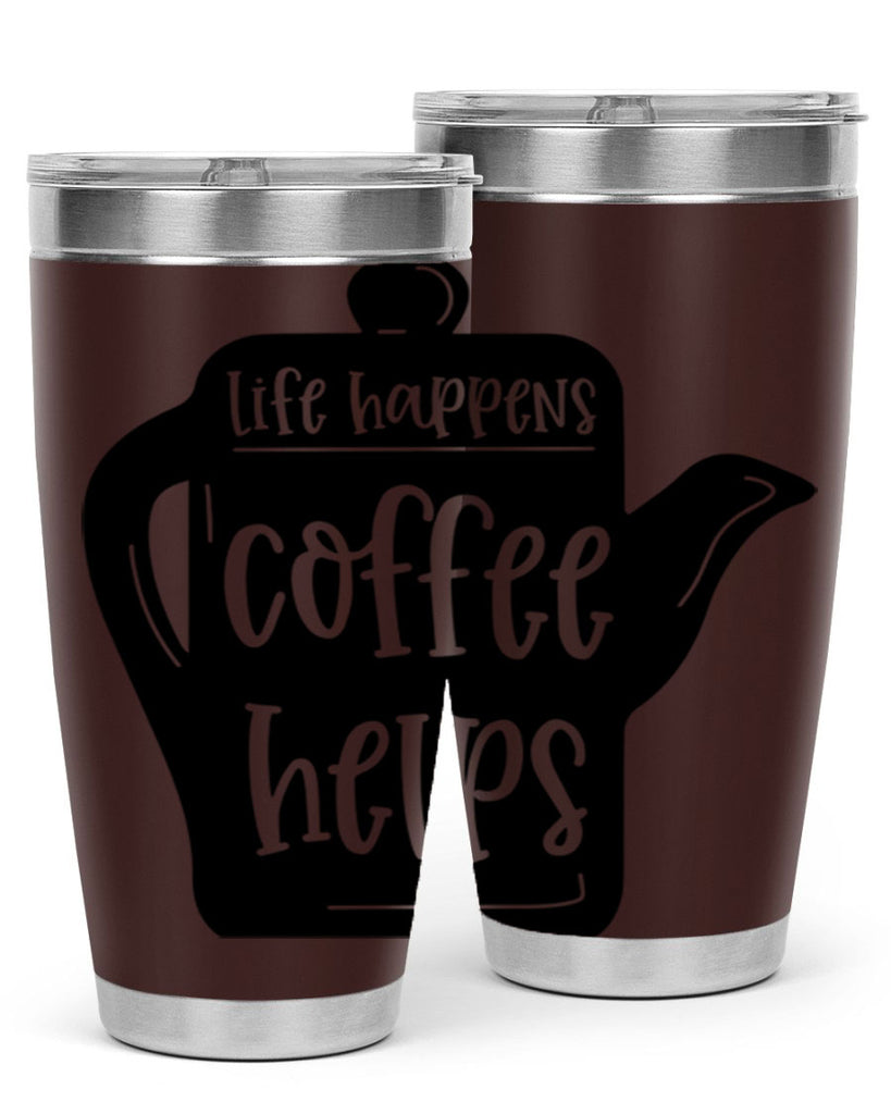 life happens coffee helps 74#- coffee- Tumbler