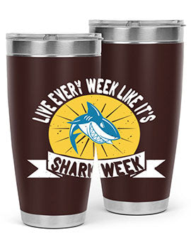 live every week like its shark week Style 56#- shark  fish- Tumbler