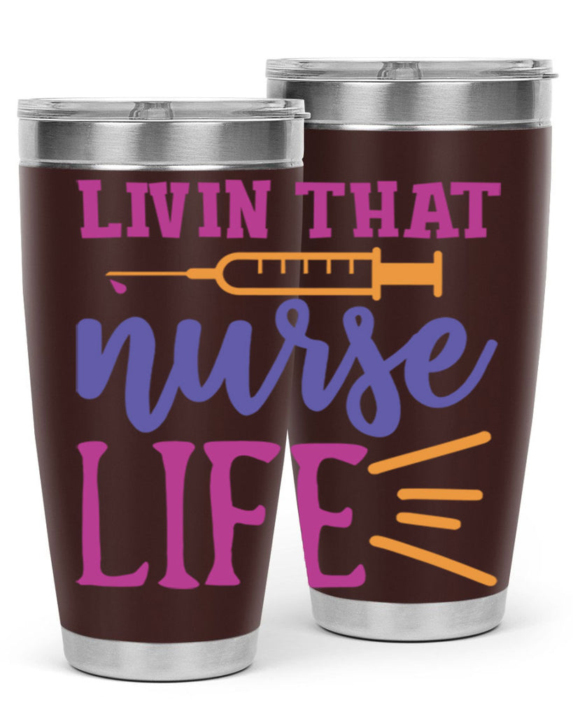 livin that nurse life Style 376#- nurse- tumbler