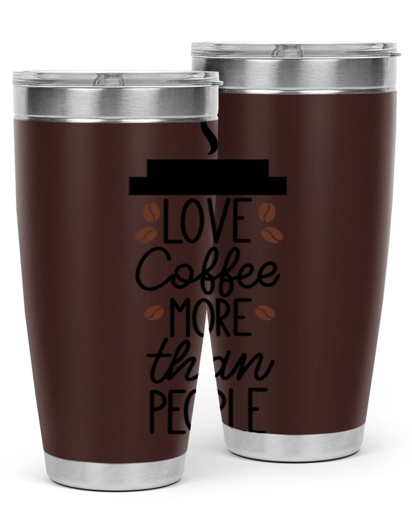 love coffee more than people 71#- coffee- Tumbler