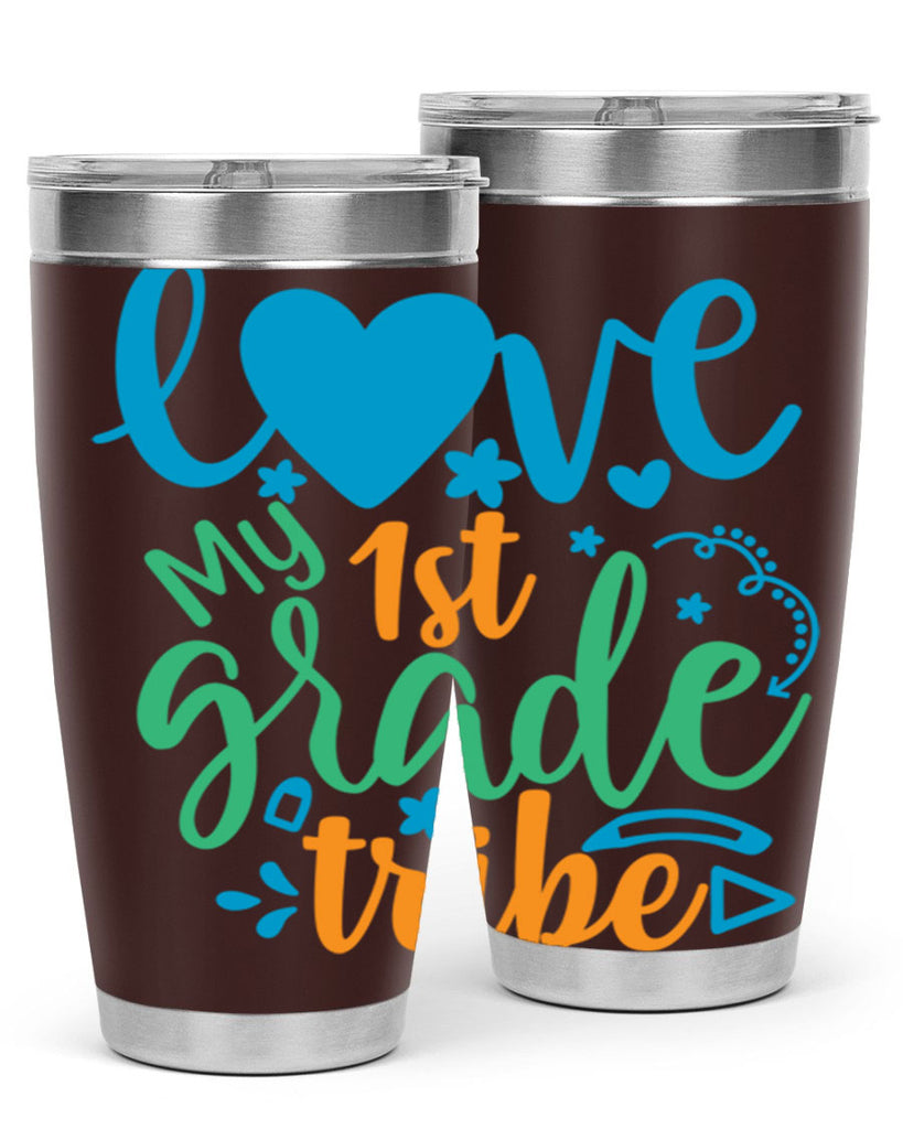 love my 1st grade tribe 16#- 1st grade- Tumbler