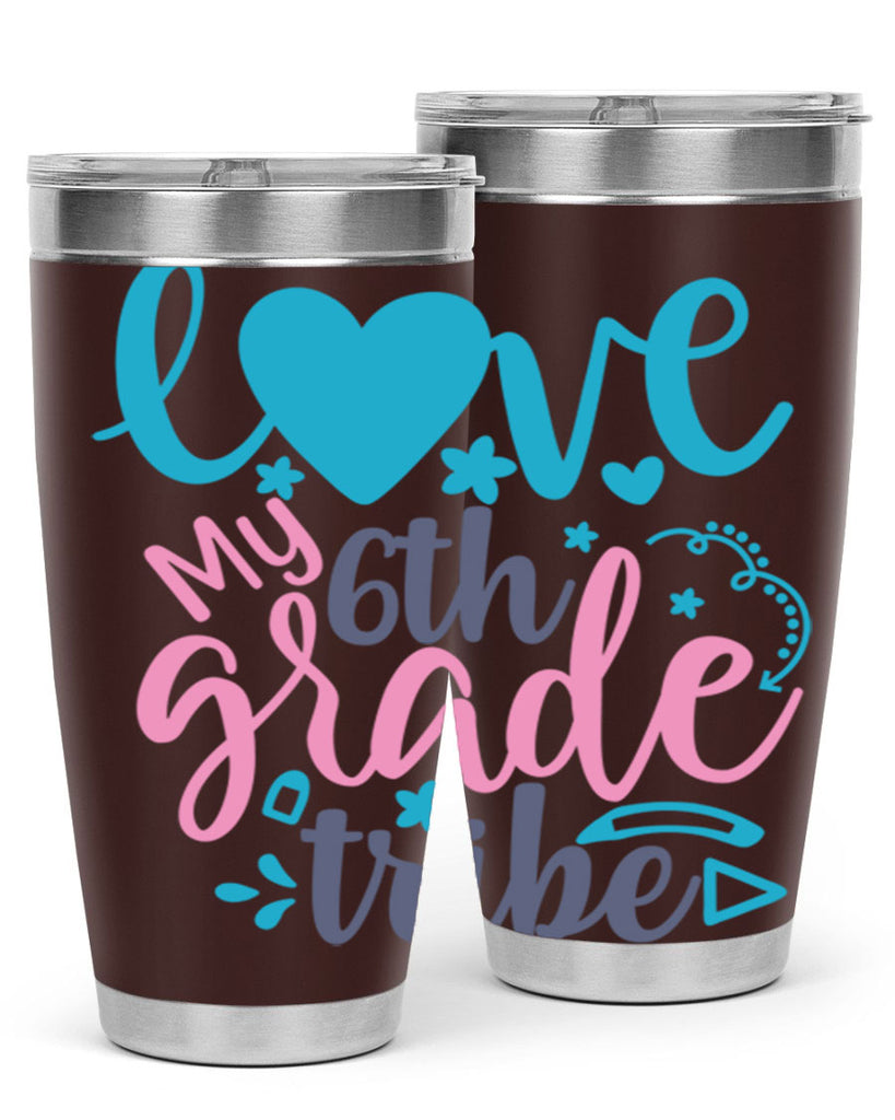 love my 6th grade tribe 3#- 6th grade- Tumbler