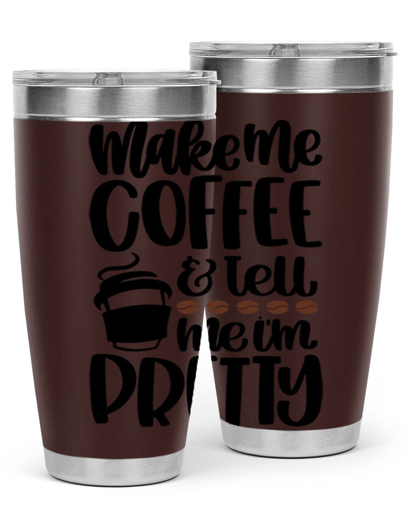 make me coffee tell 69#- coffee- Tumbler