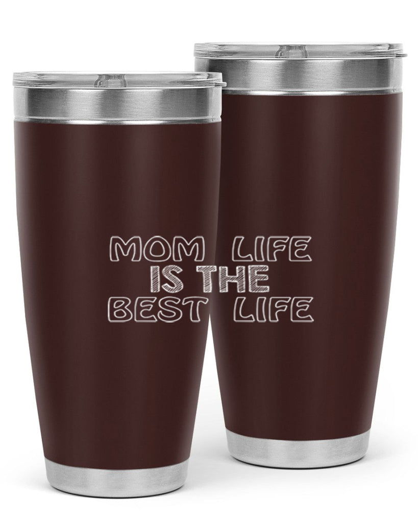 mom life is the best life 431#- mom- Tumbler