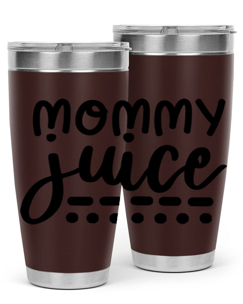 mommy juice 180#- wine- Tumbler