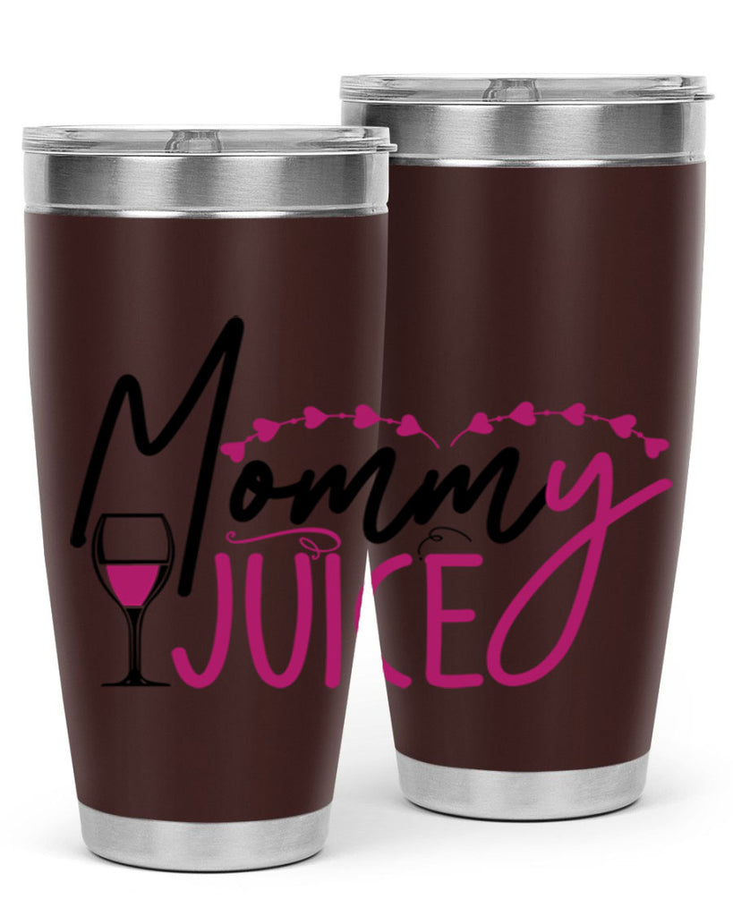 mommy juice 181#- wine- Tumbler