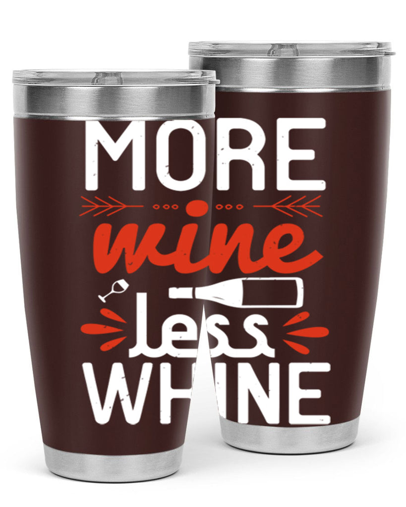 more wine less whine 128#- wine- Tumbler