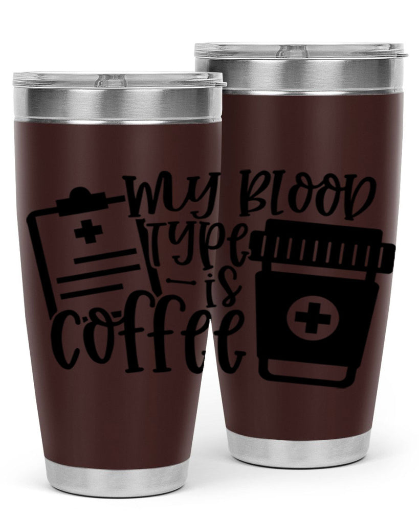 my blood type is coffee 60#- coffee- Tumbler