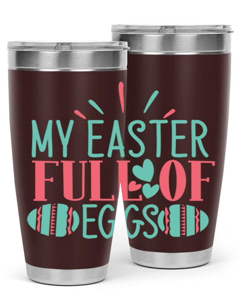 my easter full of eggs 108#- easter- Tumbler