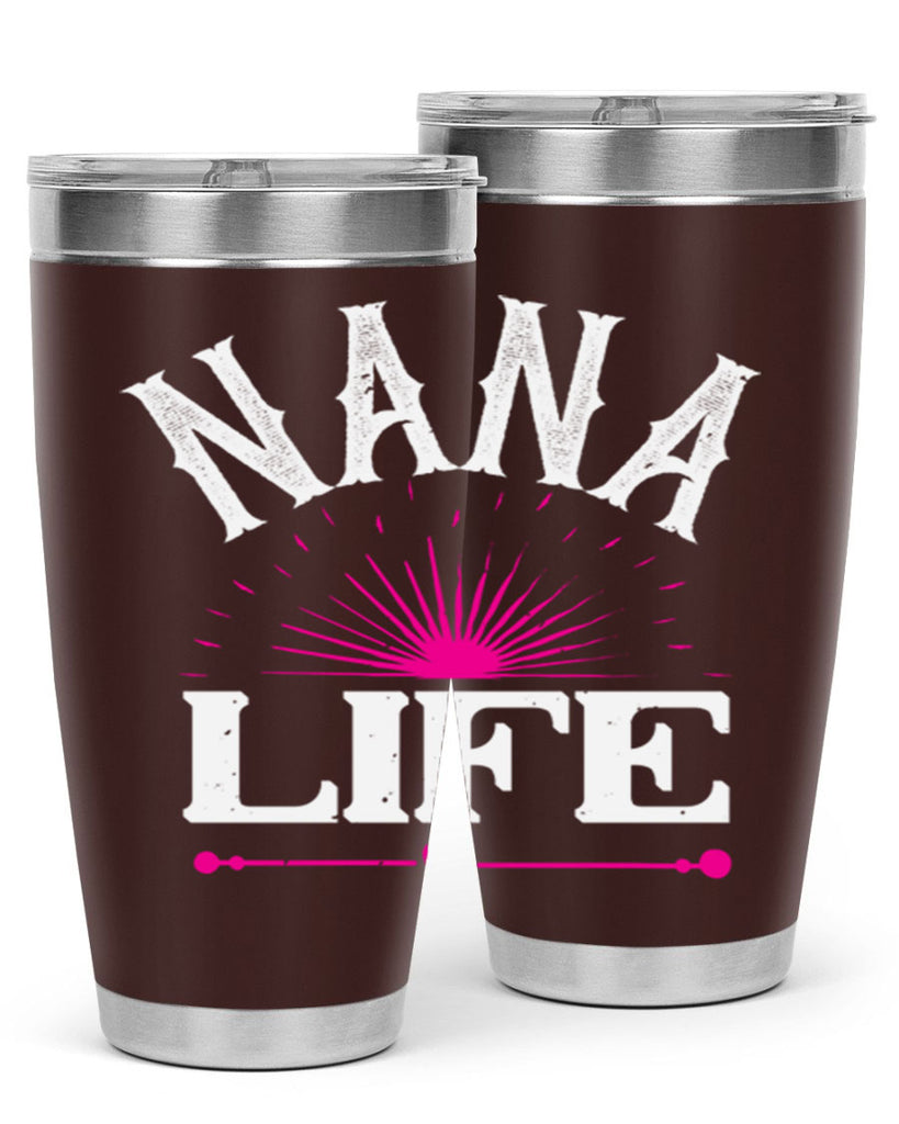 nana life 8#- grandma - nana- Tumbler