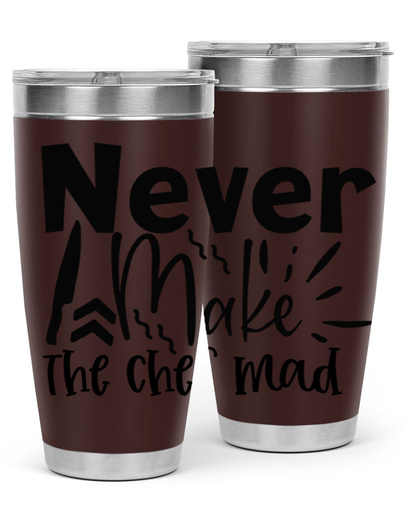never make the chef mad 83#- kitchen- Tumbler
