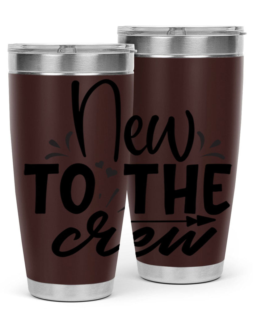 new to the crew Style 215#- baby- tumbler