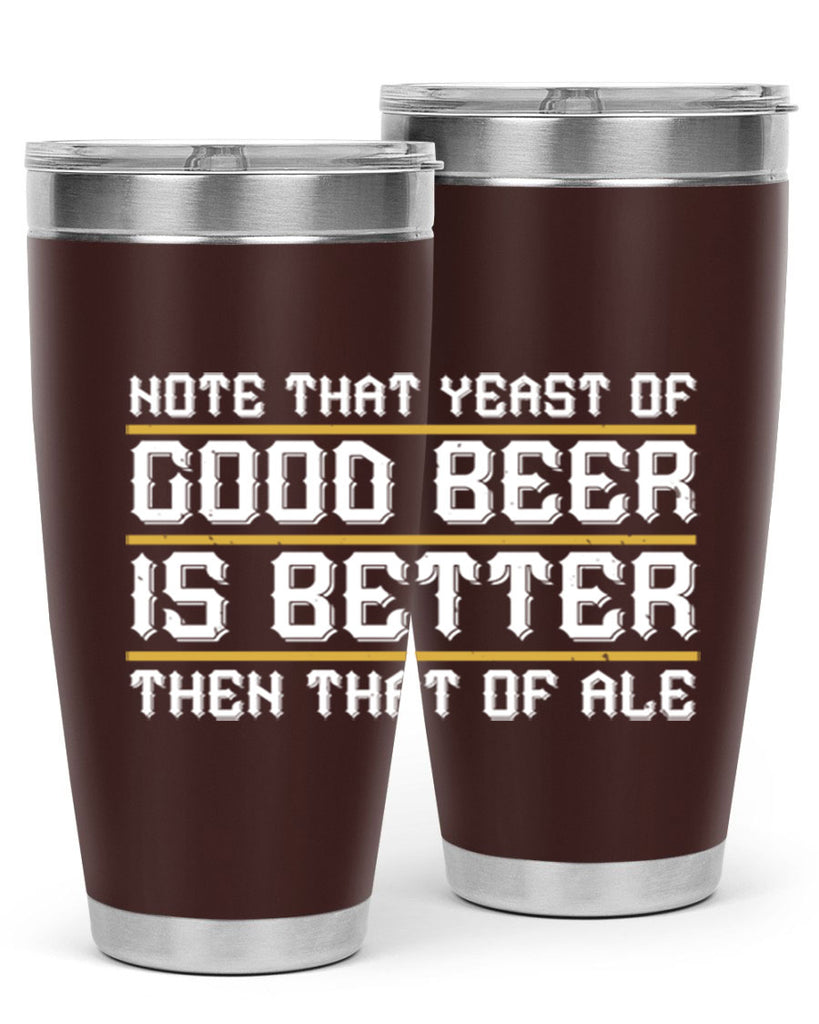 note that yeast of good beer is better then that of ale 55#- beer- Tumbler