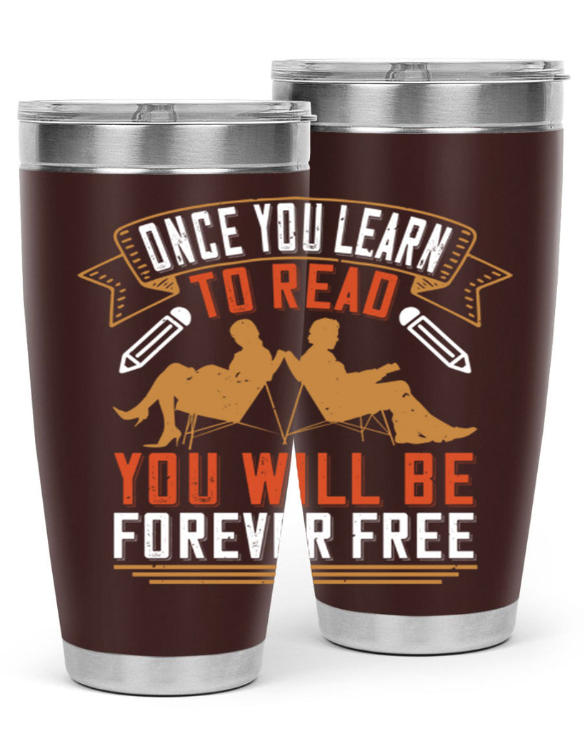 once you learn to read you will be forever free 55#- reading- Tumbler